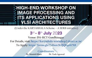 High End Workshop on Image Processing and its Applications using VLSI Architectures